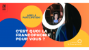 Appel à participation La Francophonie, c'est quoi pour vous ? 