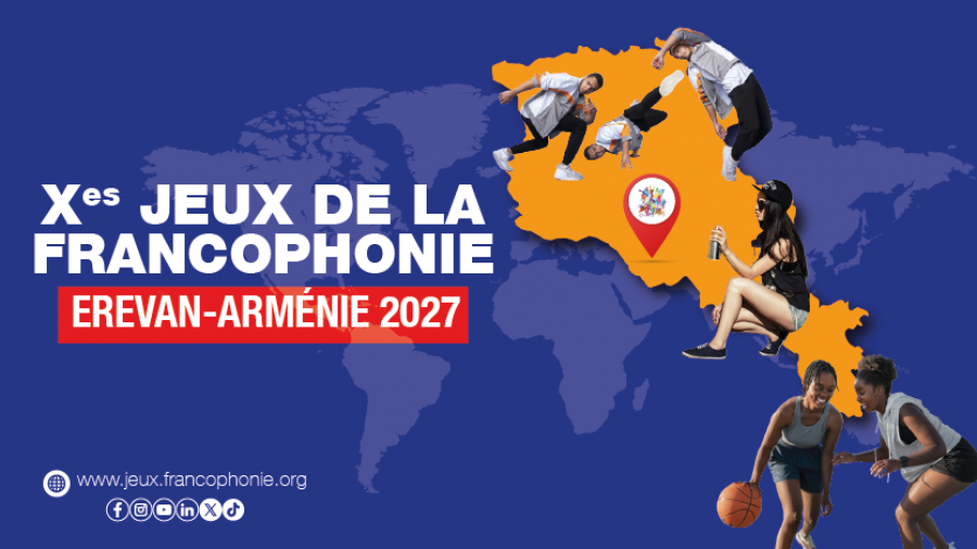 XES JEUX DE LA FRANCOPHONIE À EREVAN (ARMÉNIE) EN 2027