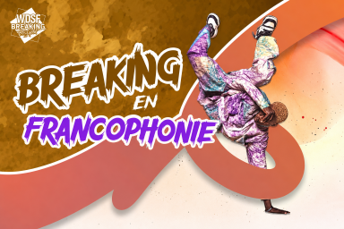 Visuel Breaking en Francophonie : un danseur de breaking sur un fond graphique orange et brun.